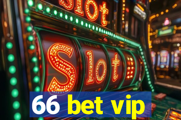 66 bet vip